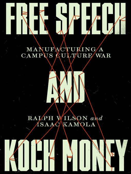 Title details for Free Speech and Koch Money by Ralph Wilson - Available